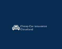 Cheap Car Insurance Cleveland OH