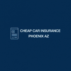 Low Cost Car Insurance Phoenix AZ